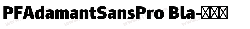 PFAdamantSansPro Bla字体转换